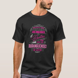 Camisa De Mujer Duranguense De Durango Mexico T-Shirt
