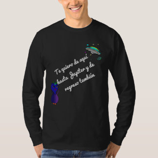 Camisa manga larga, de aquí hasta Jupíter T-Shirt