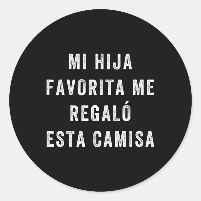 Camisa Para Papa E Hija Camisa Graciosa Para Papa  Classic Round Sticker (Front)