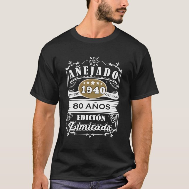 Camiseta Cumpleaños 80 1940 80 Anos Original Aneja T-Shirt (Front)
