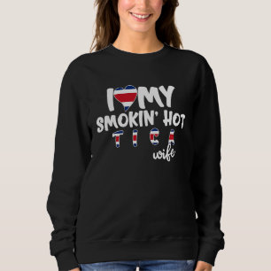 Camiseta de Costa Rica Flag I Love My Smokin Hot W Sweatshirt
