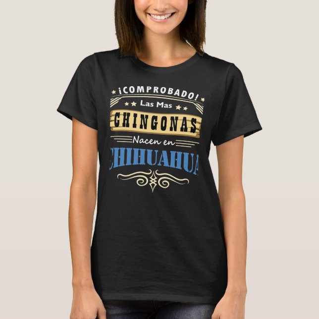 Camiseta Graciosa Mujer Las Chingonas De Chihuahua T-Shirt (Front)