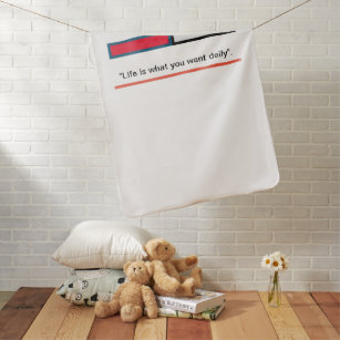 Camiseta "Life is what you want daily". Baby Blanket