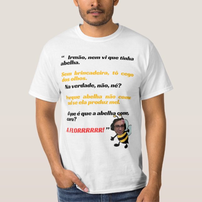 Camiseta Meme “A FLORRRRR!”/ camiseta de humor T-Shirt (Front)
