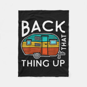 Camng Back That Thing Up Funny Summer Motorhome Mo Fleece Blanket