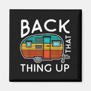 Camng Back That Thing Up Funny Summer Motorhome Mo Magnet