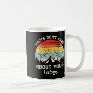 Camng Crew Facts Don't Care About Your Feelings Re Coffee Mug