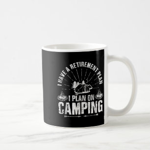 Camng Retirement Gift Funny Quote Outdoor Retired  Coffee Mug