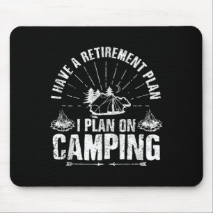Camng Retirement Gift Funny Quote Outdoor Retired  Mouse Mat