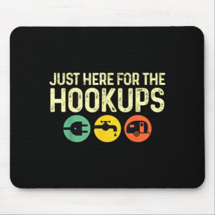 Camng Rv Caravan Motorhome Just Here For The Hook Mouse Mat