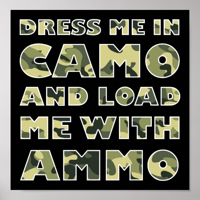 Camo and Ammo Funny Hunting Poster blk (Front)