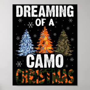 Camo Christmas Trees For Men Dreaming Of Camo Chri Poster