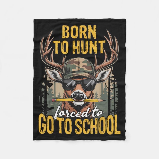 Camo Deer Hunting Boys Kids Funny Born Hunt Forced Fleece Blanket (Front)