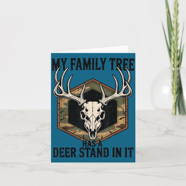 Camo Deer Hunting My Family Tree Has Deer Stand In Card (Front)
