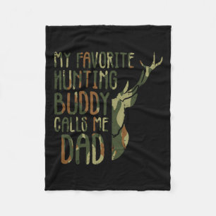 Camo Favourite Hunting Buddy Calls Me Dad Deer Hun Fleece Blanket