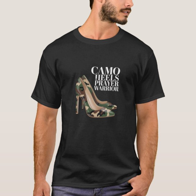 Camo Heels Prayer Warrior Design T-Shirt (Front)