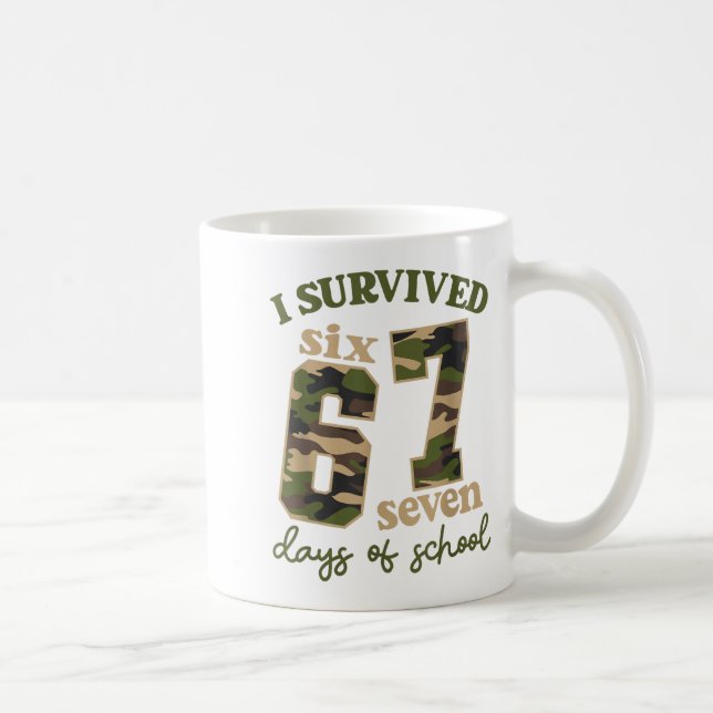 Camo I Survived 67 Six Seven Days Of School Teache Coffee Mug (Right)