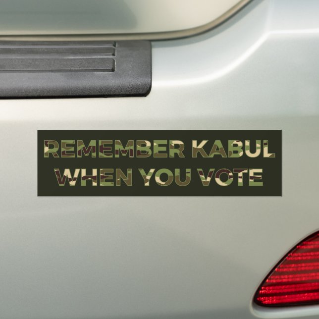 Camo Remember Kabul When You Vote Bumper Sticker (On Car)