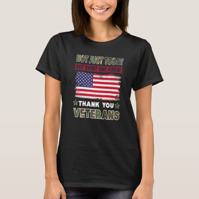 Camoflage Not Just Today Thank You Veterans Gifts  T-Shirt (Front)