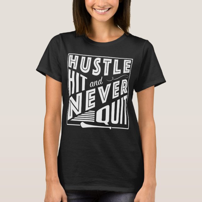 Camogie Hustle Hit & Never Quit, GAA Gaelic Games T-Shirt (Front)