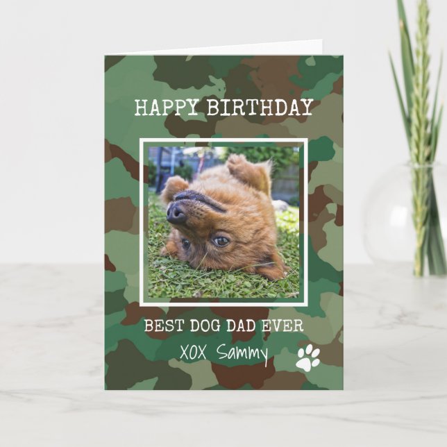 Camouflage Best Dog Dad Ever Photo Birthday Card (Front)