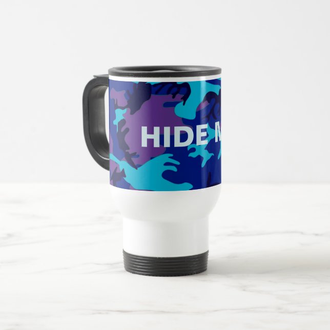 Camouflage Dark Blue & Purple Funny Quote Travel Mug (Front Left)