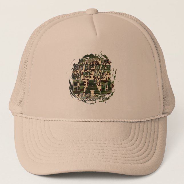 Camouflage "I'm The Dad Who Stepped Up" Trucker Hat (Front)