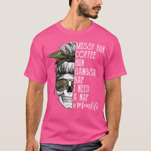 Camouflage Skull Mom Life Messy Bun Coffee Run Gan T-Shirt