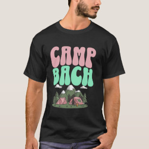 Camp Bach Bride Bachelorette Party Camping Bridal T-Shirt