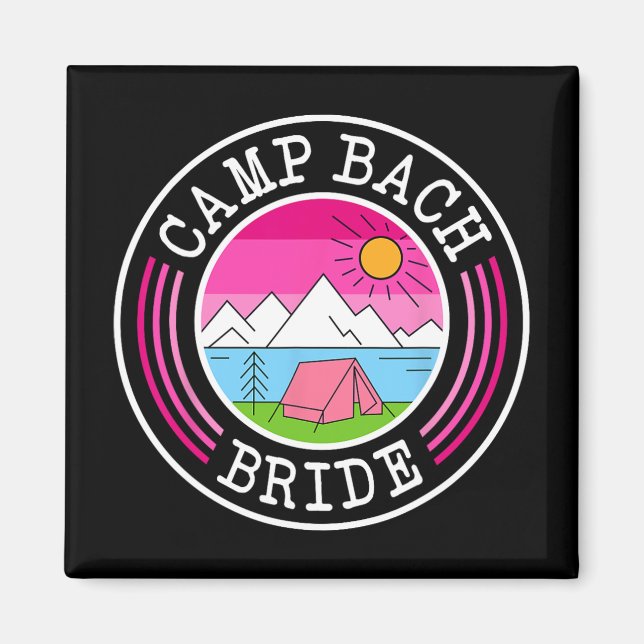 Camp Bach Bride Bridesmaid Retro Camping Bachelore Magnet (Front)