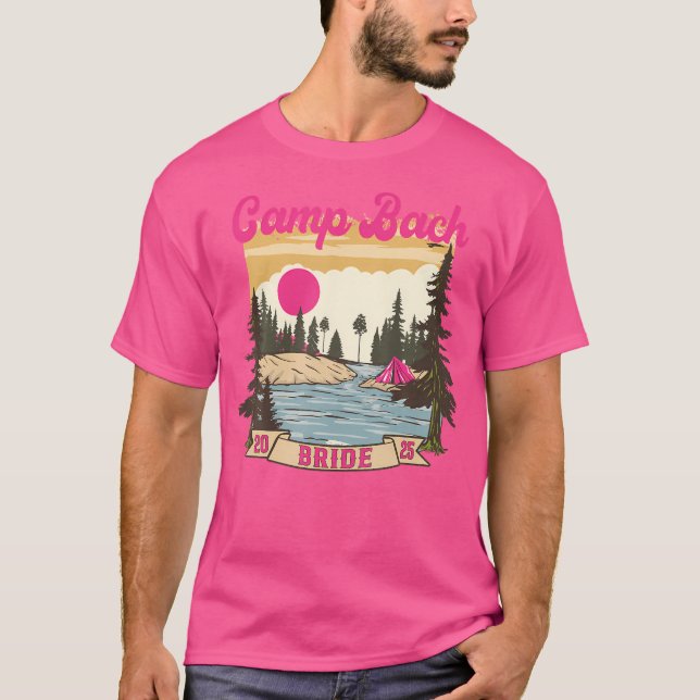 Camp Bach Bride Bridesmaid Retro Camping Bachelore T-Shirt (Front)