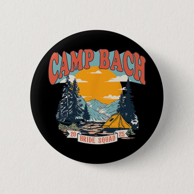 Camp Bach Bride Squad 2025 Retro Camping Bachelore 6 Cm Round Badge (Front)