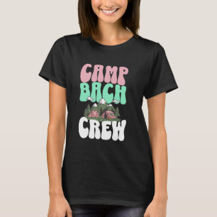 Camp Bach Crew Bride Bachelorette Party Bridal Cam T-Shirt