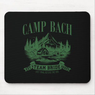 Camp Bach Team Bride Hiking Camping Bachelorette P Mouse Mat
