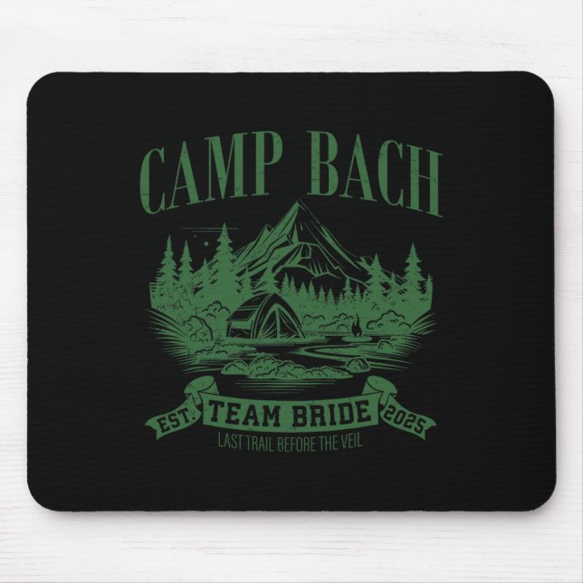 Camp Bach Team Bride Hiking Camping Bachelorette P Mouse Mat (Front)