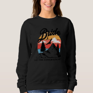 Camp Bachelorette Bride Rustic Outdoor Wedding Par Sweatshirt