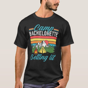 Camp Bachelorette Getting Hitched Bride Party Matc T-Shirt