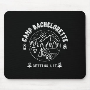 Camp Bachelorette Getting Lit Bridesmaid Party Mat Mouse Mat