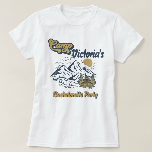Camp Bachelorette Girls Weekend Party T-Shirt (Design Front)