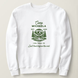 Camp Bachelorette Last Trail Before The Veil Sweatshirt