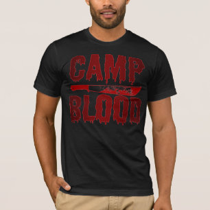 CAMP BLOOD!! T-Shirt