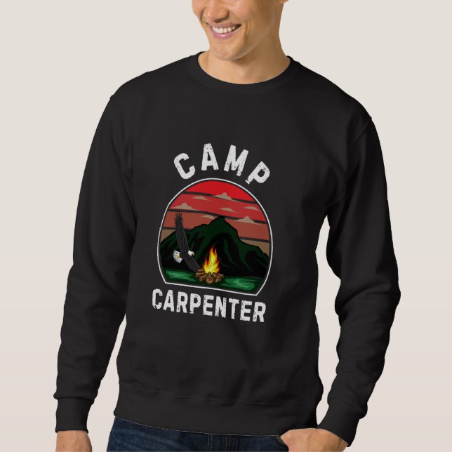 Camp Carpenter Retro Summer Camper Staff Camping Sweatshirt (Front)