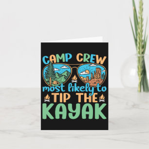 Camp Crew Most Likely To Tip The Kayak Camping Cam Card
