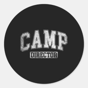 Camp Director Counsellor Funny Camping Design For  Classic Round Sticker