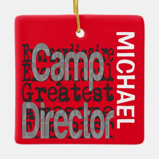 Camp Director Extraordinaire CUSTOM Ceramic Ornament (Front)