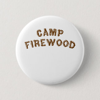 Camp Firewood 6 Cm Round Badge