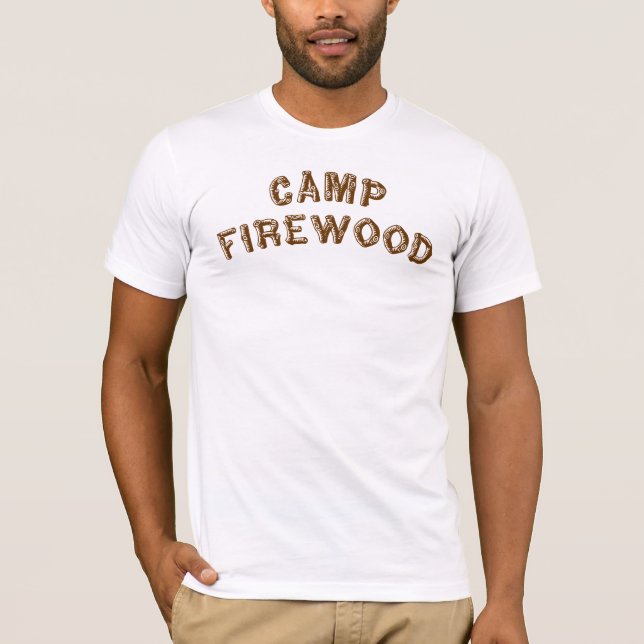 Camp Firewood T-Shirt (Front)