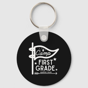 Camp First Grade Camping Teacher 1st Grade Back To Key Ring