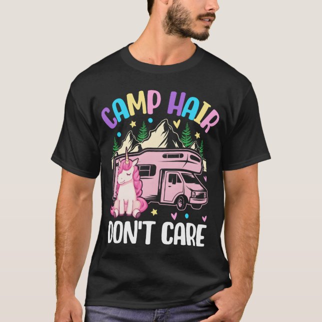 Camp Hair Dont Care Camping Girl Female Camper gir T-Shirt (Front)