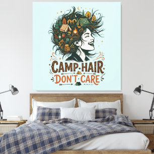 Camp Hair Don't Care Canvas Print